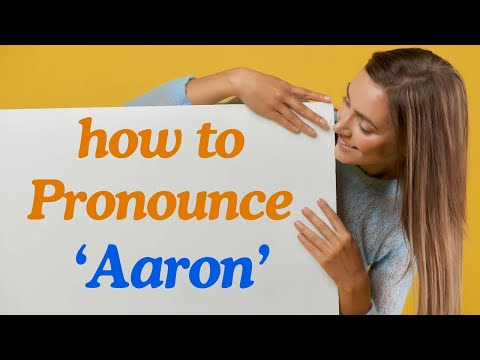 How to Pronounce 'Aaron' Like a Native American English Speaker