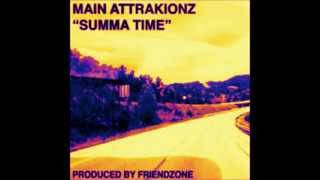 MAIN ATTRAKIONZ - SUMMATIME (SCREWED N CHOPPED by KON)