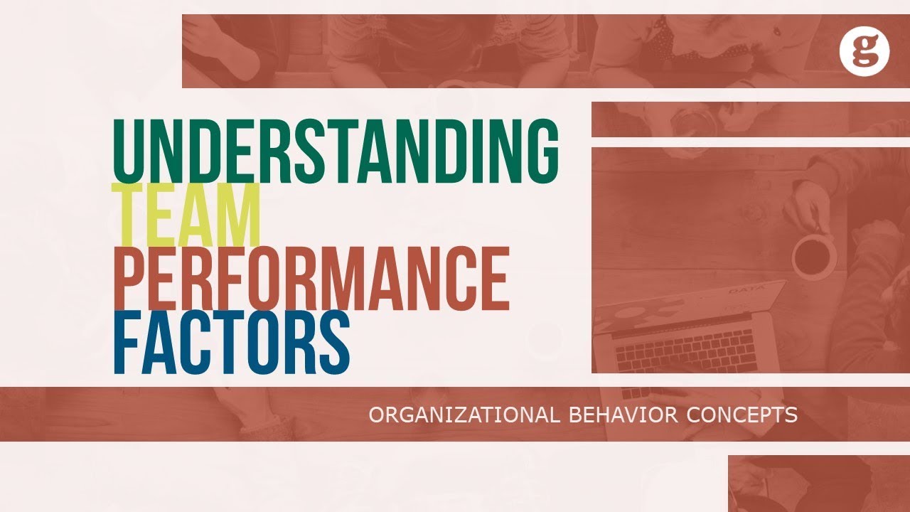 Understanding Team Performance Factors