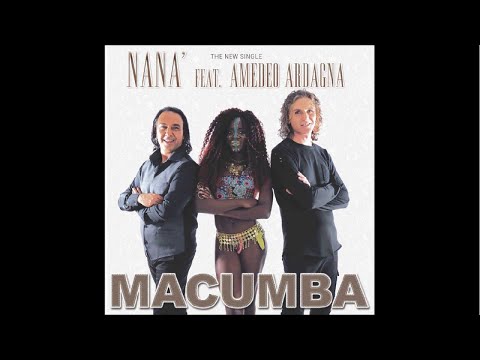 Nanà Feat. Amedeo Ardagna - MACUMBA - Video Ufficiale
