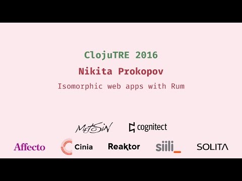 Isomorphic web apps with Rum - Nikita Prokopov
