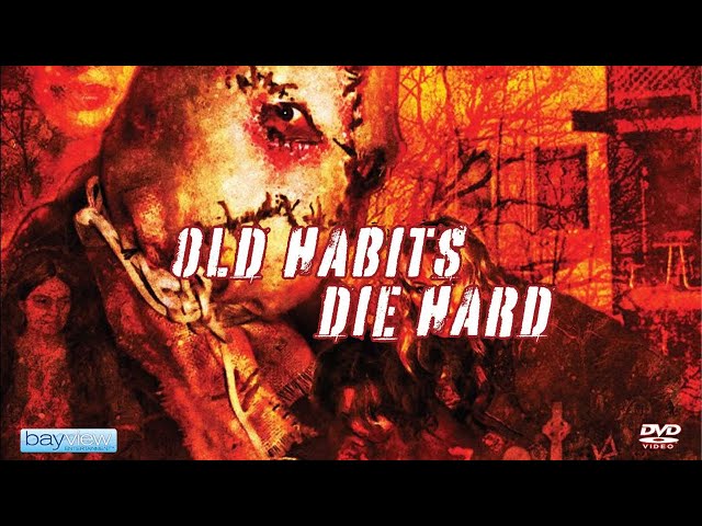 OLD HABITS DIE HARD Official Trailer (2009) Horror
