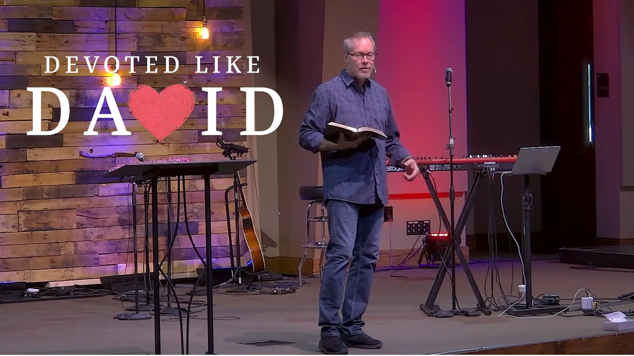 Devoted Like David Part 11: The Deceitfulness Of Sin