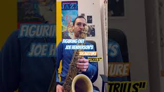 🎷 Figuring Out Joe Henderson’s Iconic Trill – “Happy Reunion”