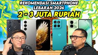 Rekomendasi Hape Terjangkau Rp 2 - 3 Juta - Menjelang Lebaran 2026!