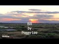 Peggy Lee - Bill