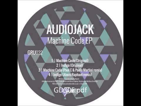 Audiojack - Machine Code (Paul C & Paolo Martini remix)