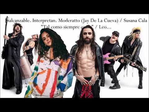 INALCANZABLE (Letra) MODERATTO ft SUSANA CALA