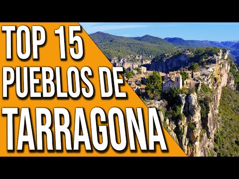 ✅➡️ 15 PUEBLOS que NO CONOCES ⬅️✅ QUE VER en la PROVINCIA de TARRAGONA ❤️❤️ Cataluña 💛💙 España 💚❤️