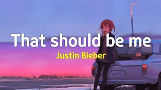 Download lagu Justin Bieber - That Should Be Me (Lirik Lagu Terjemahan)| Viral Tiktok mp3