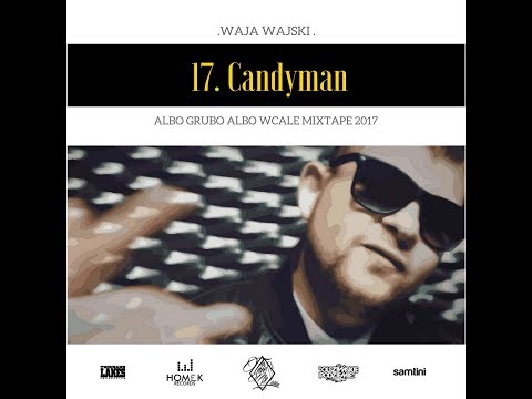 17. Wajski - Candyman [AGAW 2017]