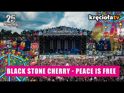 Black Stone Cherry - Peace Is Free #polandrock2019