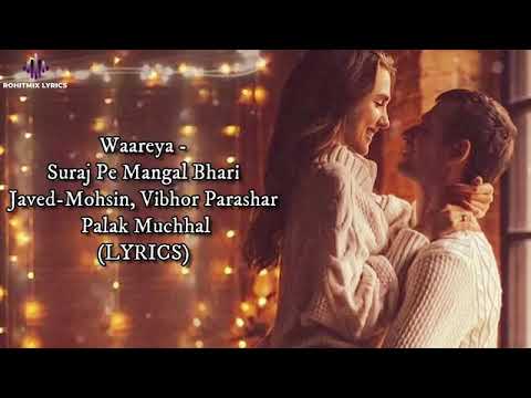 WaareyaWaareya (LYRICS) - Javed-Mohsin, Palak Muchhal, Vibhor Parashar | Kunaal V#PalakMuchhal