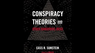 Conspiracy Theories & Other Dangerous Ideas