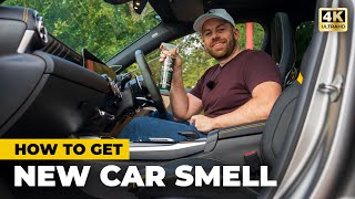 How to get that NEW CAR SMELL just like the dealer