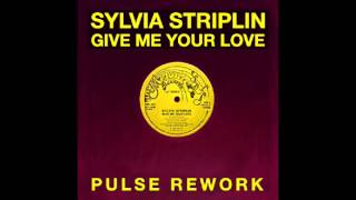 Sylvia Striplin - Give me your love (Young Pulse Rework #006) DJ FRIENDLY