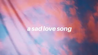 a sad love song || Tate McRae Lyrics