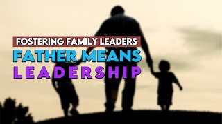 Furthering Fathering Gift – Fostering Family Leaders | Parent Leadership & Fatherhood Programs