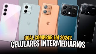 5 Melhores CELULARES INTERMEDIÁRIOS da metade de 2024! Opções Custo-Benefício!
