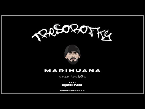 ERIK TRESOR ft. QZENG - Marihuana |OFFICIAL AUDIO|