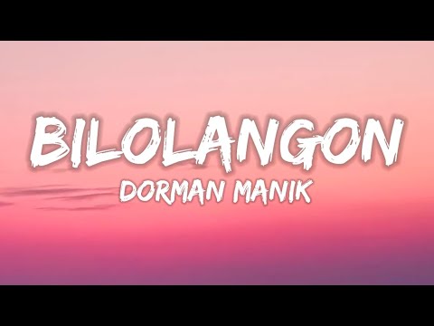 Dorman Manik - Bilolangon (Lirik Lagu Batak 2025)