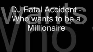DJ Funny Accident - 05 Who wants to be a millionaire Remix