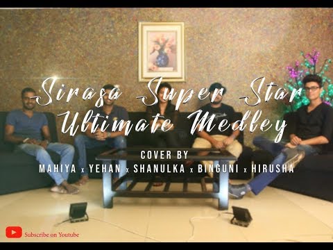 Sirasa Super Star Ultimate Medley | Mahiya | Yehan | Hirusha | Binguni | Shanulka Cover Music Video