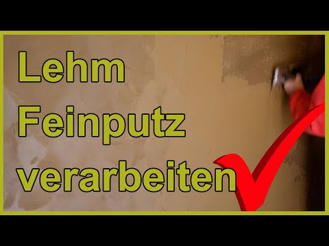 Lehm Feinputz aufbringen - Ohne Risse beim Trocknen!