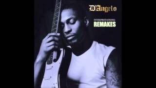 D&#39;Angelo- Girl You Need A Change Of Mind (Eddie Kendricks)