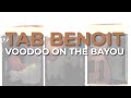 Tab Benoit - Voodoo On The Bayou (Official Audio)