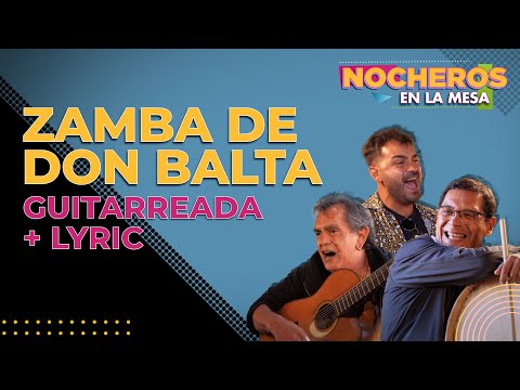 LOS NOCHEROS CON LAS VOCES DE ORÁN - Zamba de Don Balta