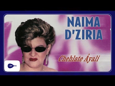 Naima D'ziria - Wahd el ghezal