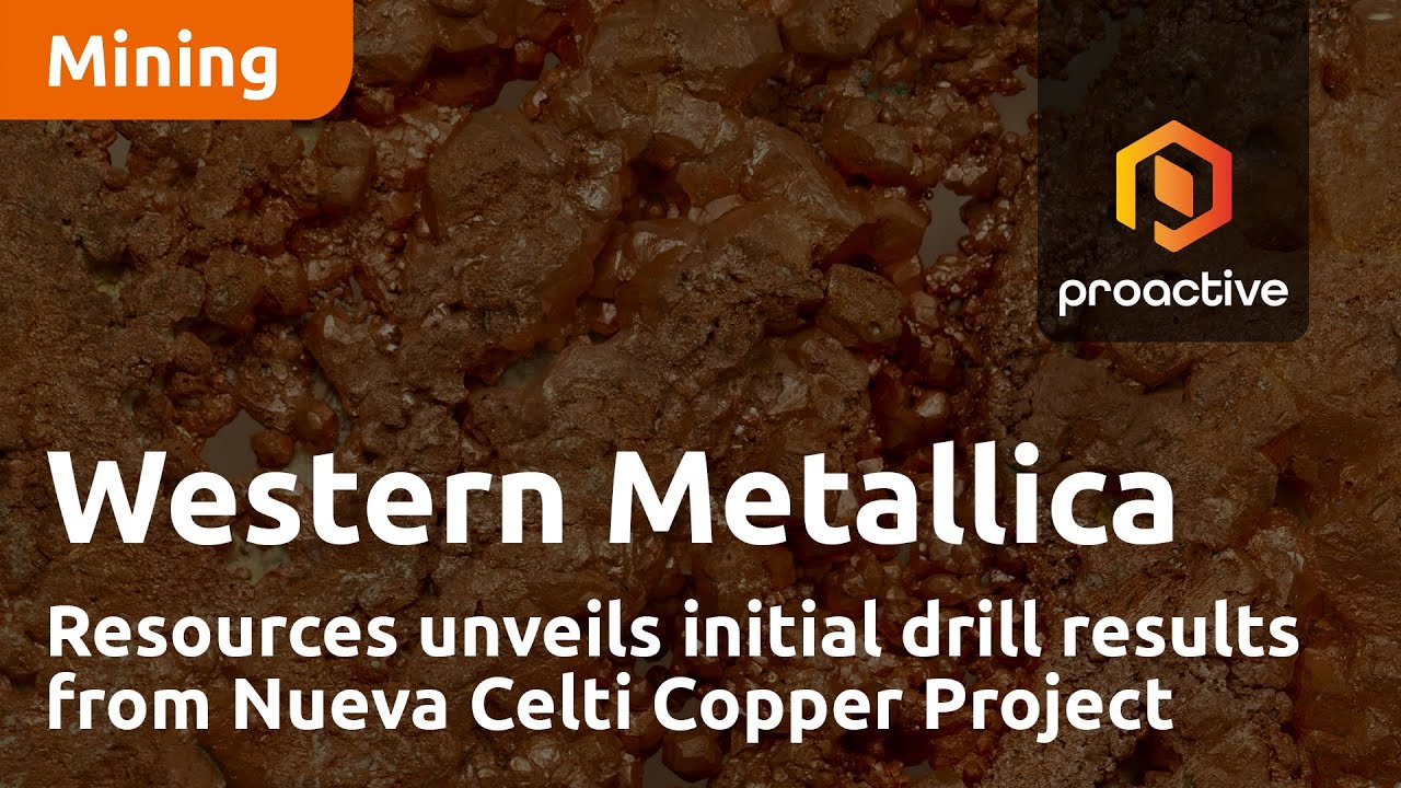 Western Metallica Resources unveils initial drill results from Nueva Celti Copper Project