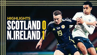 Scotland 0-1 Northern Ireland | International Friendly Highlights | Scotland National Team