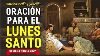 ORACIÓN PARA EL LUNES SANTO 📿 🙏 Semana Santa 2022 Palabra Del Señor ✝