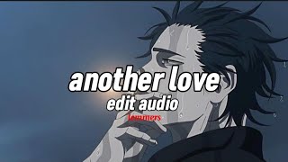 Another Love - Tom Odell [edit audio]