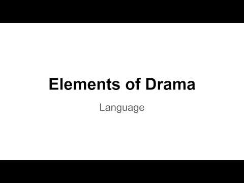 Elements of Drama: Language