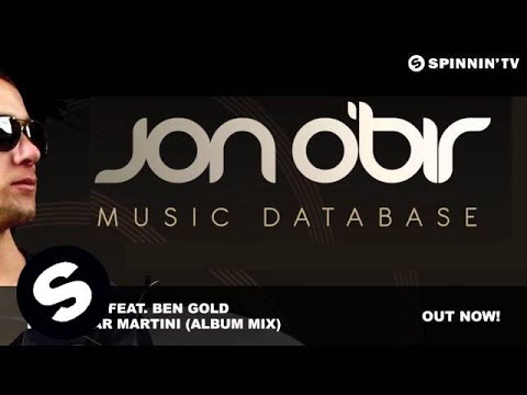 Jon O'Bir feat. Ben Gold - Porn Star Martini (Album Mix)