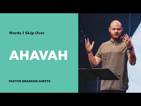 Words I Skip Over | What is Ahavah?
