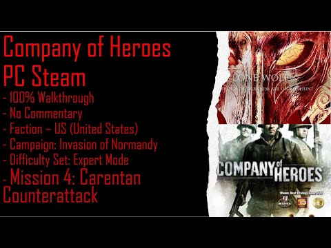 Company of Heroes PC Steam ION (Expert) 100% Walkthrough Part 4 (No Commentary)