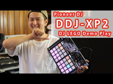 【Pioneer/DDJ-XP2】DJ LEGO Demo Play