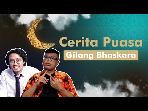 CEPU - CERITA PUASA GILANG BHASKARA (EPISODE 16)