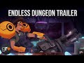 Endless Dungeon Trailer