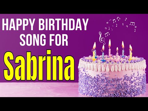 Happy Birthday Sabrina Song | Birthday Song for Sabrina | Happy Birthday Sabrina Song Download