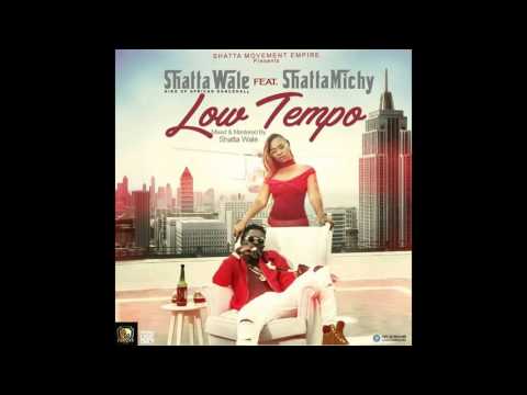 Shatta Wale ft Shatta Michy   Low Tempo  (Audio Slide)