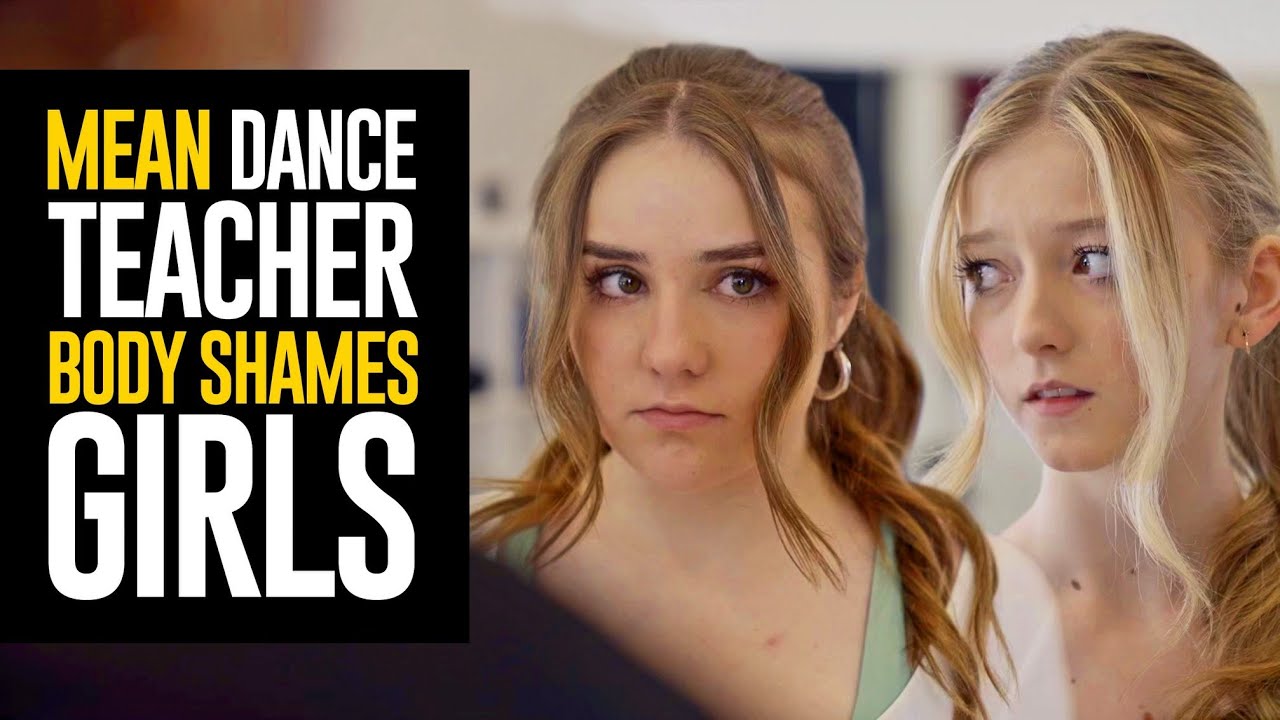 MEAN Dance Teacher BODY SHAMES Girls, She Instantly REGRETS It