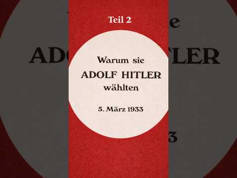 Warum sie AFOLF HİTLER wählten | 5. März 1933