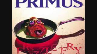 Primus- Groundhog&#39;s Day- Frizzle Fry