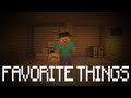 "My Favorite Things" - a Minecraft Music Video ...