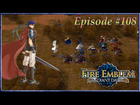 Fire Emblem: Radiant Dawn - Central Clearance, Begnion Bottom Beaten - Episode 108